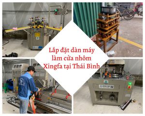Lắp đặt dàn máy làm cửa nhôm xingfa tại Thái Bình