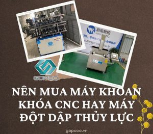 nen-mua-may-khoan-khoa-cnc-hay-may-dot-dap-thuy-luc-cnc