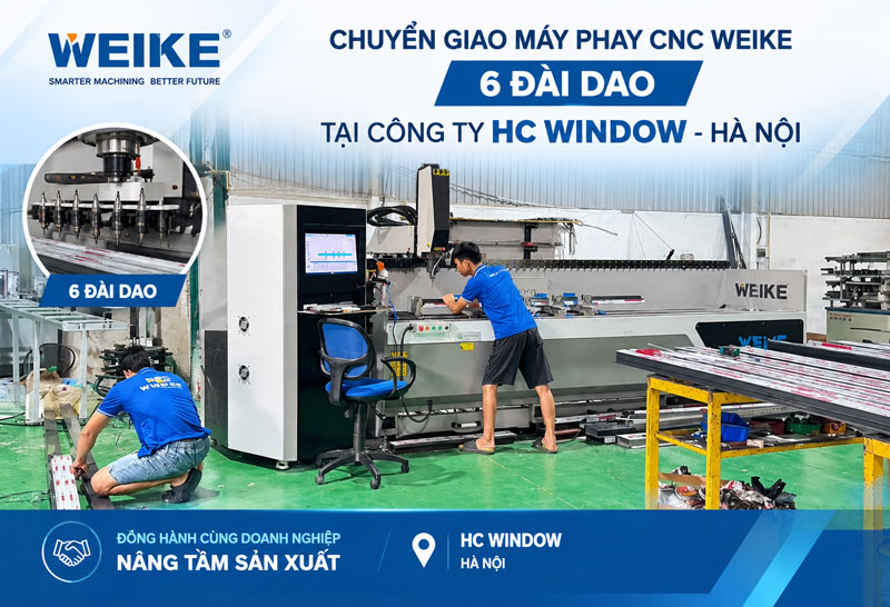 tiep-tuc-dong-hanh-cung-hc-window-ha-noi-may-phay-cnc-6-dai-dao-weike-00